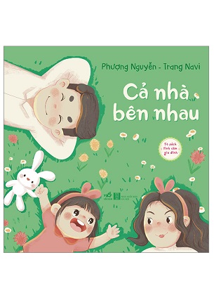 Sách Tủ Sách Tình Cảm Gia Đình Cả Nhà Bên Nhau