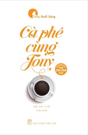 Cà Phê Cùng Tony - Tony Buổi Sáng