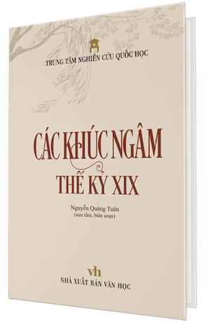 Các Khúc Ngâm Thế Kỷ XIX (Bìa Cứng) - Nguyễn Quảng Tuân