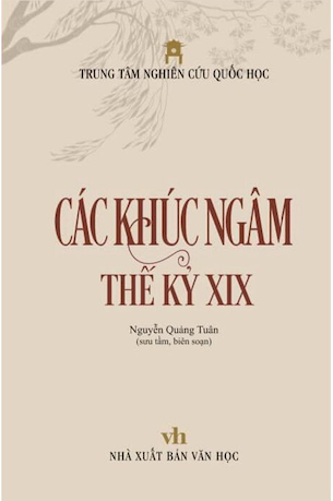 Các Khúc Ngâm Thế Kỷ XIX (Bìa Cứng) - Nguyễn Quảng Tuân