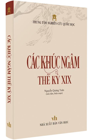 Các Khúc Ngâm Thế Kỷ XIX (Bìa Cứng) - Nguyễn Quảng Tuân