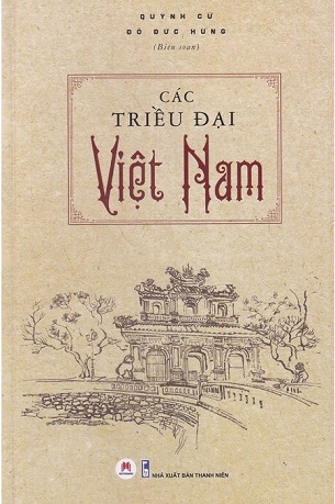 Các Triều Đại Việt Nam - Quỳnh Cư, Đỗ Đức Hùng