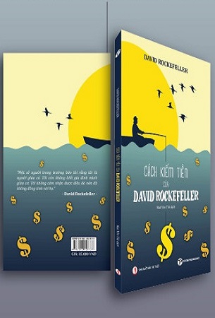 Sách Cách kiếm tiền của David Rockefeller