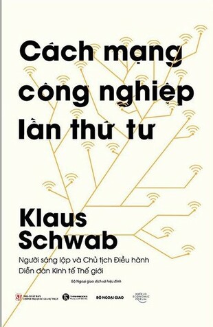Định hình cuộc cách mạng công nghiệp lần thứ tư Klaus Schwab