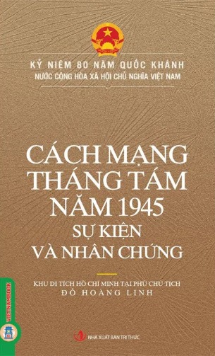 Combo (3 Cuốn Sách) Cách Mạng Tháng Tám Năm 1975+Hồ Chí Minh Từ Pác Pó Đến Ba Đình+Đường Về Tổ Quốc (Đỗ Hoàng Linh)