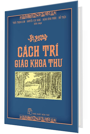 Cách Trí Giáo Khoa Thư (Bìa Cứng) - Trần Trọng Kim, Nguyễn Văn Ngọc, Đặng Đình Phúc, Đỗ Thận