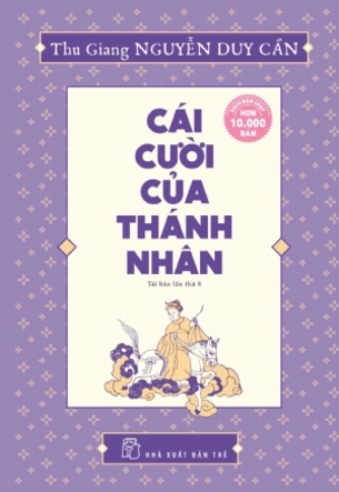 Cái Cười Của Thánh Nhân - Thu Giang Nguyễn Duy Cần