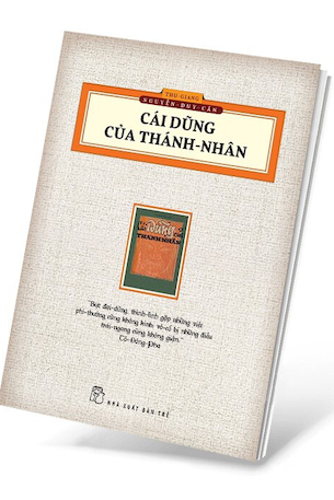 Cái Dũng Của Thánh Nhân - Tái Bản 2023 - Thu Giang Nguyễn Duy Cần