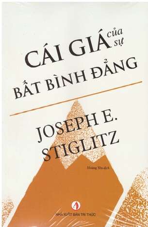 Cái Giá Của Sự Bất Bình Đẳng - Joseph E. Stiglitz