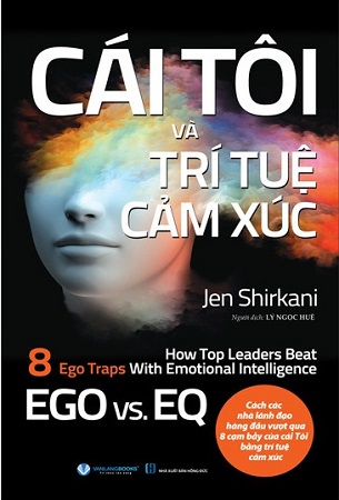 Sách Cái tôi và trí tuệ cảm xúc - Jen Shirkani
