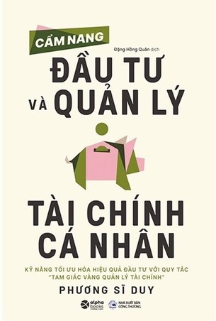 Cẩm Nang Đầu Tư Và Quản Lý Tài Chính Cá Nhân - Phương Sĩ Duy