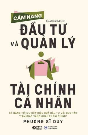 Cẩm Nang Đầu Tư Và Quản Lý Tài Chính Cá Nhân - Phương Sĩ Duy