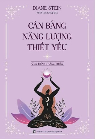 Combo 2 cuốn: Cân Bằng Năng Lượng Thiết Yếu + Chúng Ta Là Thiên Thần - Diane Stein