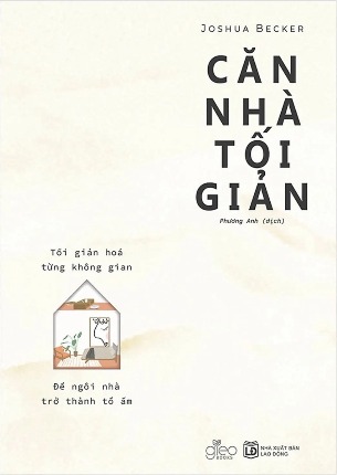 Sách Căn Nhà Tối Giản - Joshua Becker