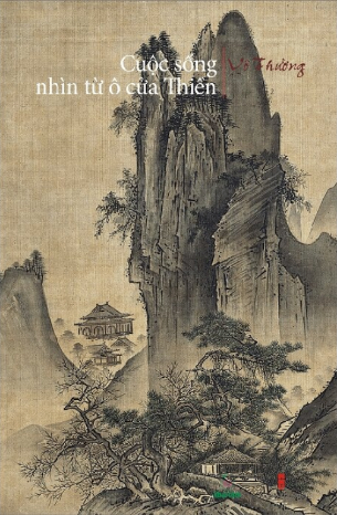 Cuộc Sống Nhìn Từ Ô Cửa Thiền (Tập 2) - Vô Thường