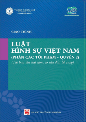 Giáo trình Luật Hình sự Việt Nam: phần các tội phạm (Quyển 2) - ĐH Luật. TP. HCM