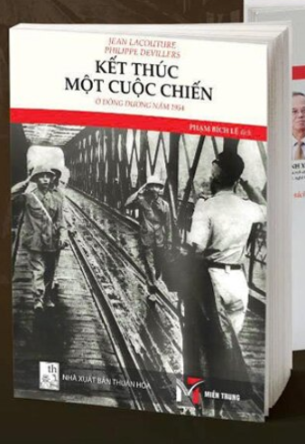 Kết Thúc Một Cuộc Chiến Ở Đông Dương Năm 1954 - Jean Lacouture, Philippe Devillers