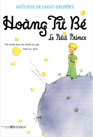Hoàng Tử Bé - Le Petit Prince - Antoine De Saint-Exupéry