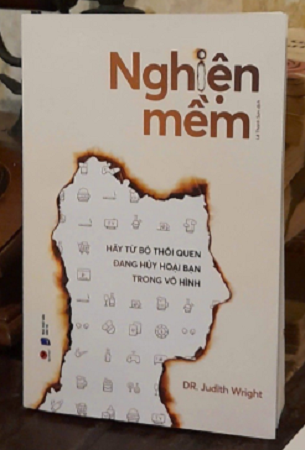 Sách Nghiện mềm - Dr. Juidth Wright