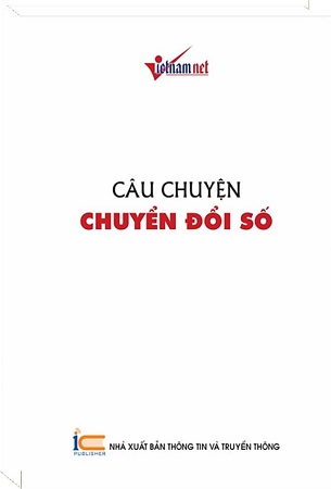 Sách Câu chuyện chuyển đổi số - Vietnamnet