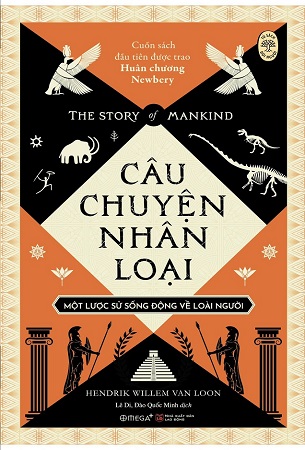 Sách Câu Chuyện Nhân Loại - Một lược sử sống động về loài người - Hendrik Willem van Loon