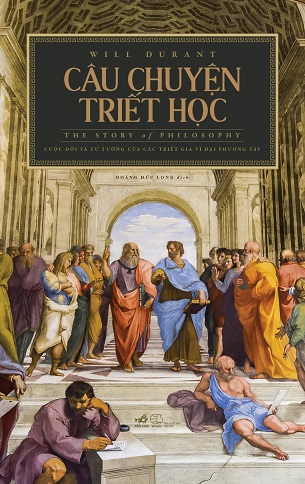 Câu chuyện triết học - Will Durant