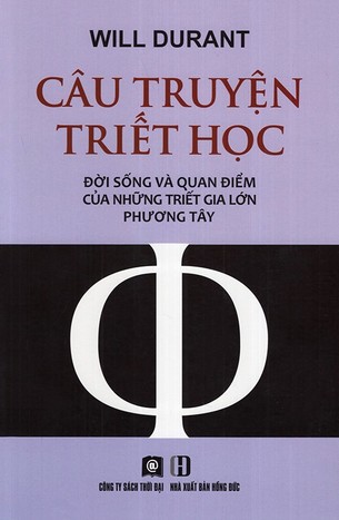 Câu chuyện triết học - Will Durant