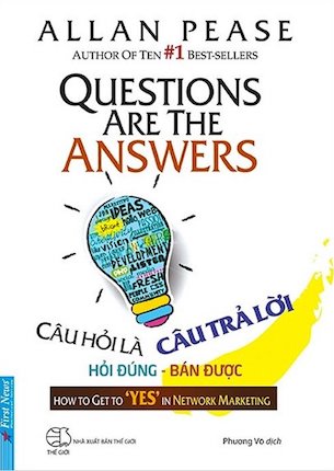 Câu Hỏi Là Câu Trả Lời - Allan Pease