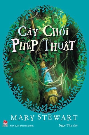 Cây Chổi Phép Thuật - Mary Stewart