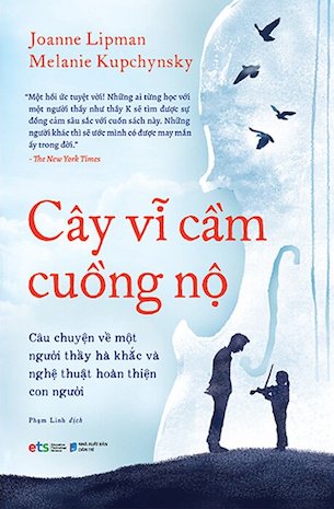 Cây Vĩ Cầm Cuồng Nộ - Joanne Lipman, Melanie Kupchynsky