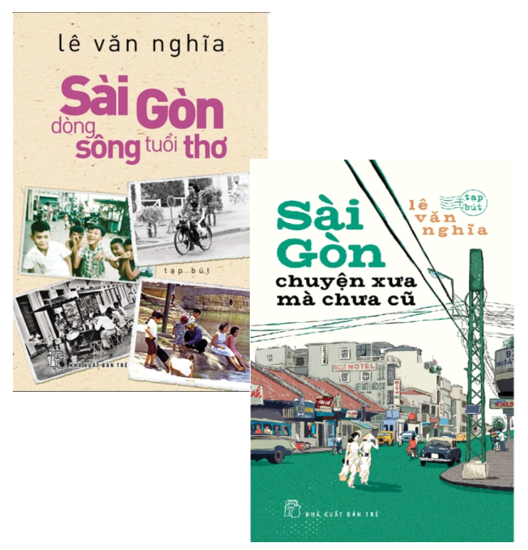 Combo (2 Cuốn Sách) Sài Gòn Dòng Sông Tuổi Thơ + Sài Gòn Chuyện Xưa Mà Chưa Cũ (Lê Văn Nghĩa)