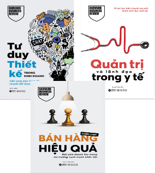 Combo (3 Cuốn Sách) Chiến Lược Bán Hàng Hiệu Quả + Quản Trị Và Lãnh Đạo Trong Y Tế + Tư Duy Thiết Kế Trong Kinh Doanh (Harvard Business Review)