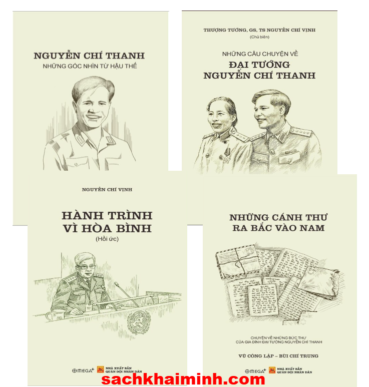 Combo (4 Cuốn Sách) Nguyễn Chí Thanh - Những Góc Nhìn Từ Hậu Thế + Những Câu Chuyện Về Đại Tướng Nguyễn Chí Thanh + Hành Trình Vì Hòa Bình + Những Cánh Thư Ra Bắc Vào Nam (Thượng Tướng GS.TS. Nguyễn Chí Vịnh, PGS.TS. Bùi Chí Trung)