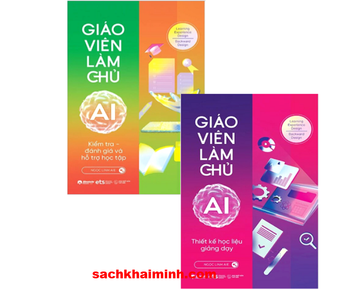Combo (2 Cuốn Sách) Giáo Viên Làm Chủ AI: Kiểm Tra, Đánh Giá Và Hỗ Trợ Học Tập - Thiết Kế Học Liệu Giảng Dạy (Ngọc Linh AIE)