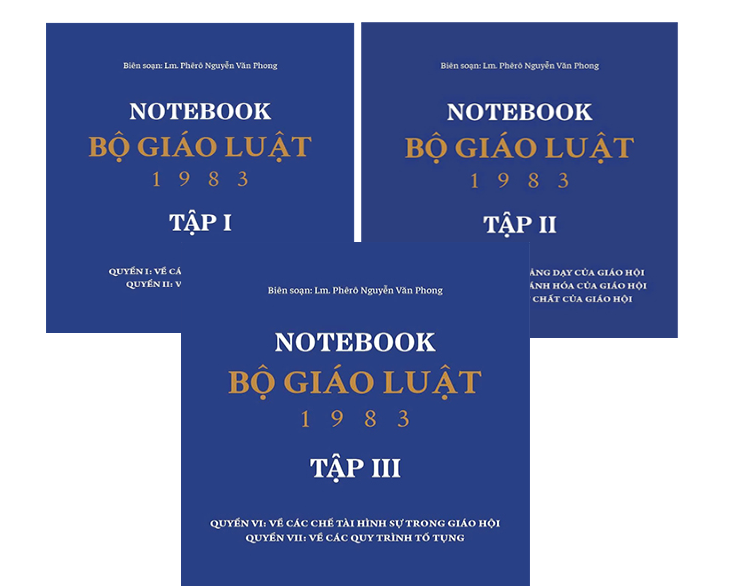 Bộ Sách NOTEBOOK - BỘ GIÁO LUẬT 1983 (BỘ 3 TẬP) Lm. Phêrô Nguyễn Văn Phong