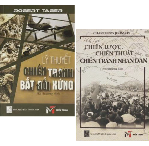 Combo (2 Cuốn sách) Lý Thuyết Chiến Tranh Bất Đối Xứng + Phân Tích Chiến Lược, Chiến Thuật Của Chiến Tranh Nhân Dân (Robert Taber, Chalmers Johnson)