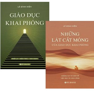 Combo (2 Cuốn Sách) Giáo Dục Khai Phóng + Những Lát Cắt Mỏng Của Giáo Dục Khai Phóng (Lê Đình Hiền)