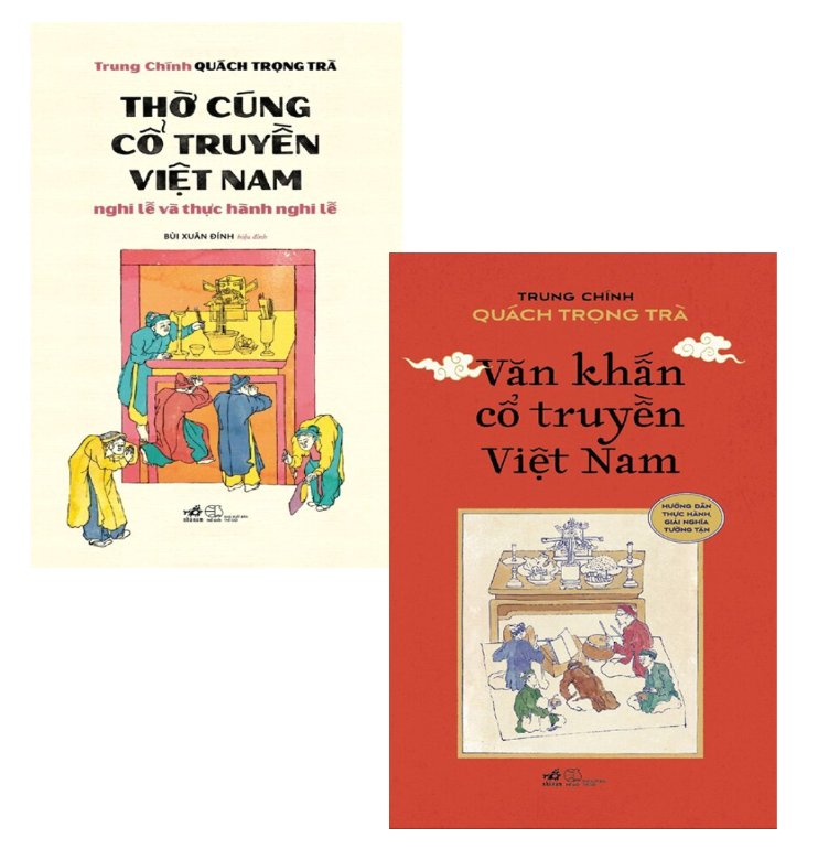 Combo (2 Cuốn Sách)Thờ Cúng Cổ Truyền Việt Nam + Văn Khấn Cổ Truyền Việt Nam (Trung Chính Quách Trọng Trà)