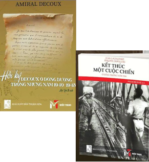 Combo (2 Cuốn sách) Hồi Ký Của Decoux Ở Đông Dương Trong Những Năm 1940-1945 + Kết Thúc Một Cuộc Chiến Ở Đông Dương Năm 1954 