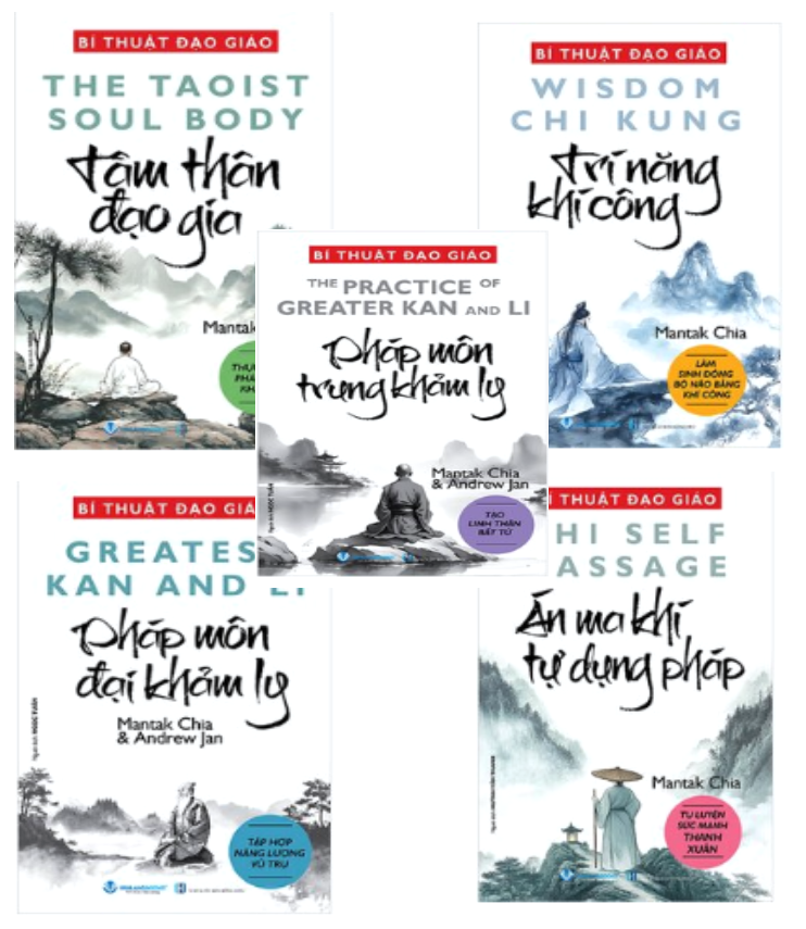 (Bộ 5 Cuốn Sách) Bí Thuật Đạo Giáo: Tâm Thân Đạo Gia + Trí Năng Khí Công + Án Ma Khí Tự Dụng Pháp + Pháp Môn Đại Pháp Ly + Pháp Môn Trung Khảm Ly (Mantak Chia, Andrew Jan)