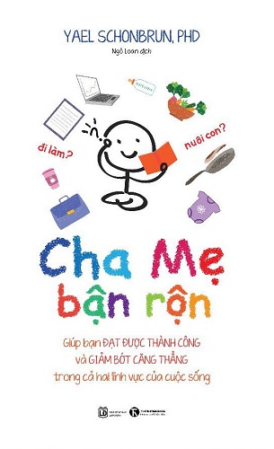 Sách Cha Mẹ Bận Rộn - Yael Schonbrun