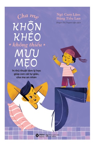 Cha Mẹ Khôn Khéo Không Thiếu Mưu Mẹo