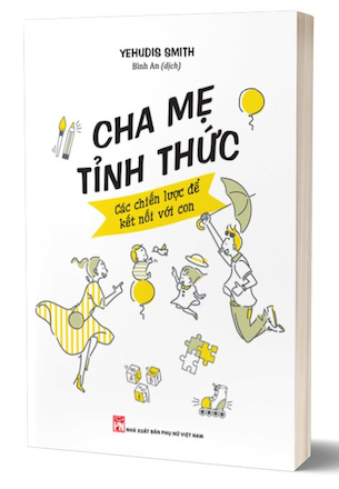 Cha Mẹ Tỉnh Thức - Yehudis Smith