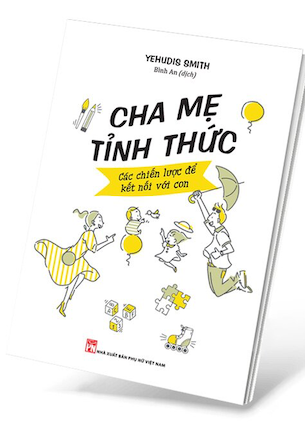 Cha Mẹ Tỉnh Thức - Yehudis Smith