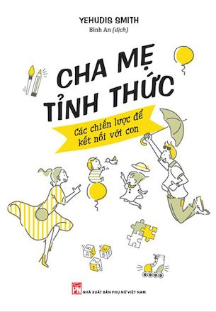 Cha Mẹ Tỉnh Thức - Yehudis Smith