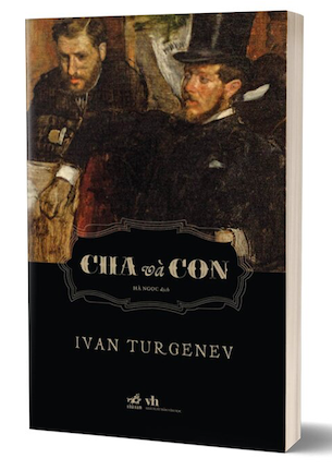 Cha Và Con - Ivan Turgenev - Ivan Turgenev