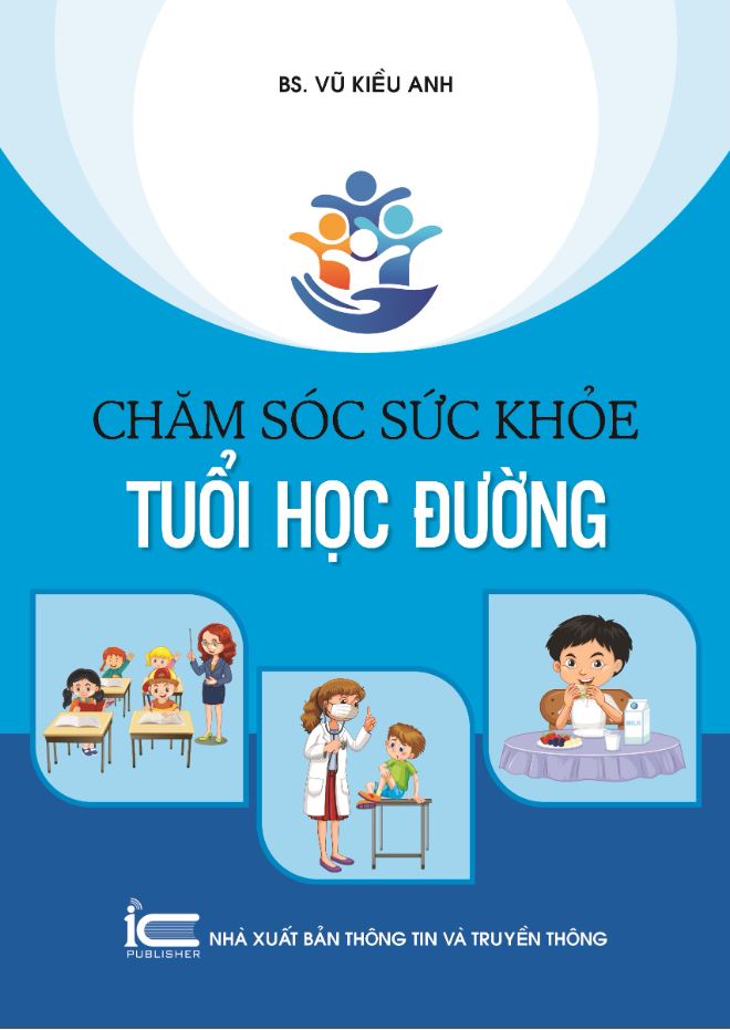 Sách Chăm Sóc Sức Khỏe Tuổi Học Đường - BS. Vũ Kiều Anh