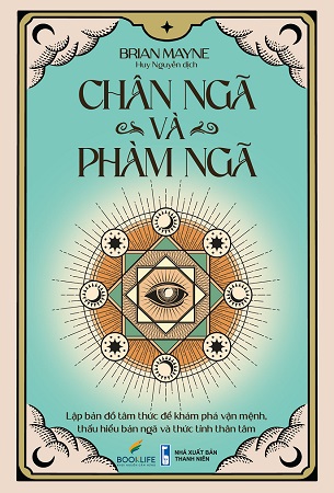 Sách Chân Ngã Và Phàm Ngã - Brian Mayne
