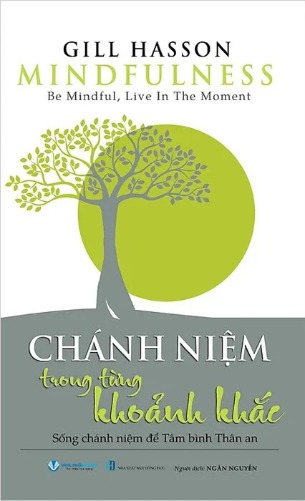 Sách Chánh Niệm Trong Từng Khoảnh Khắc - Gill Hasson