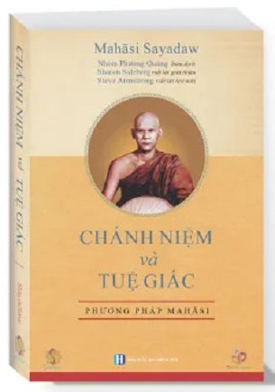 Sách Chánh Niệm Và Tuệ Giác - Phương Pháp Mahasi - Mahasi Sayadaw